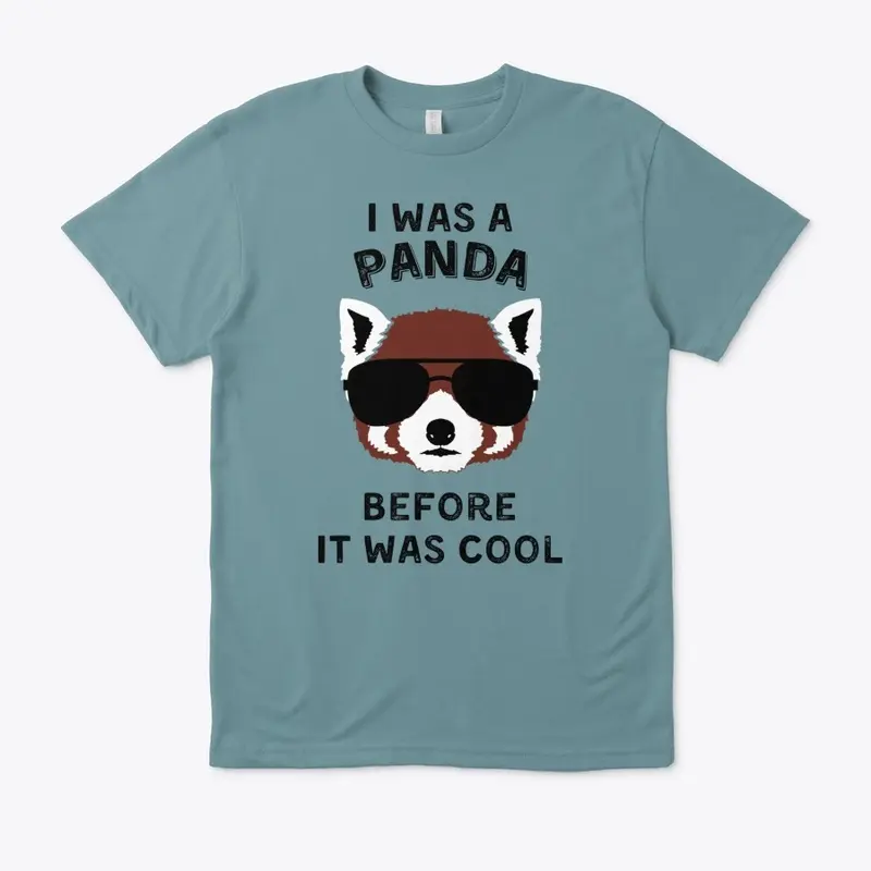 I Was a Panda Before It Was Cool