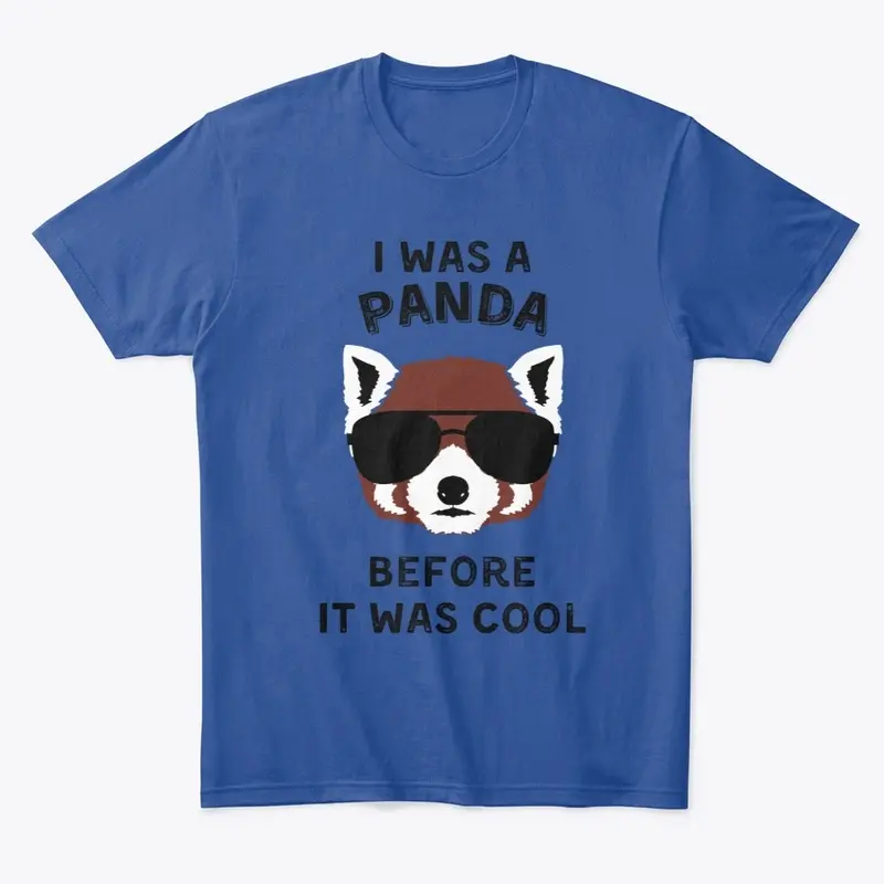 I Was a Panda Before It Was Cool